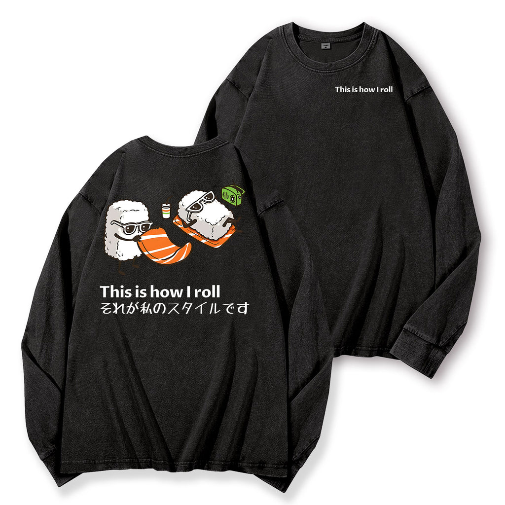 Sushi This Is How I Roll Vintage Washed Cotton Back Art Long-sleeve T-shirt