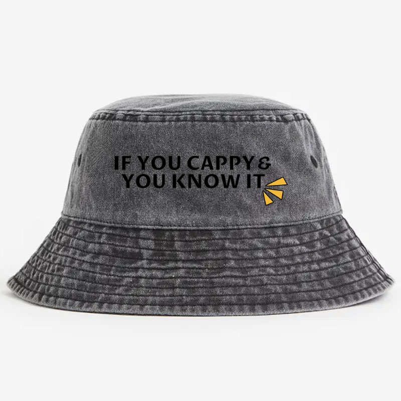 If You Cappy You Know It Vintage 100% Cotton Bucket Hat