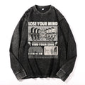 Lose Mind . Find Soul Washed Space Vintage Cotton Wash Crewneck Long-Sleeve T-Shirt