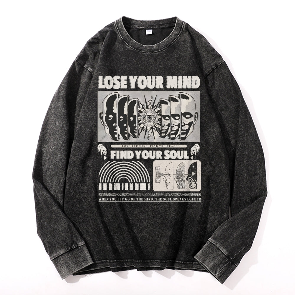 Lose Mind . Find Soul Washed Space Vintage Cotton Wash Crewneck Long-Sleeve T-Shirt