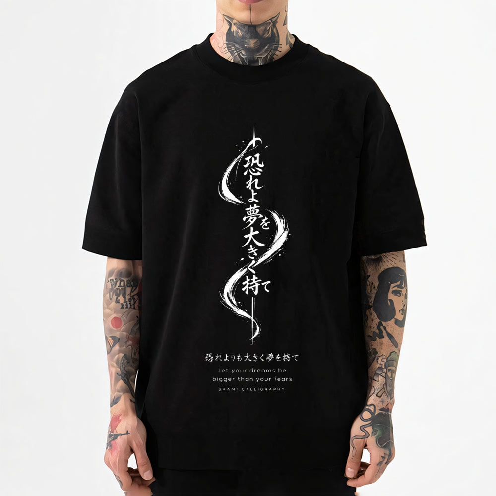 Dreams Bigger than Fears Japanese Style Classic Tee