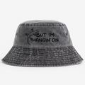 But I'm Hangin On Vintage 100% Cotton Bucket Hat