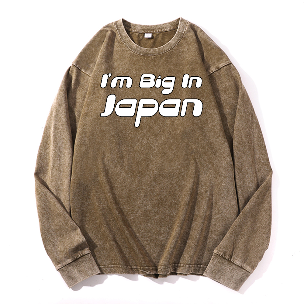 I'm Big In Japan Vintage Cotton Wash Crewneck Long-Sleeve T-Shirt