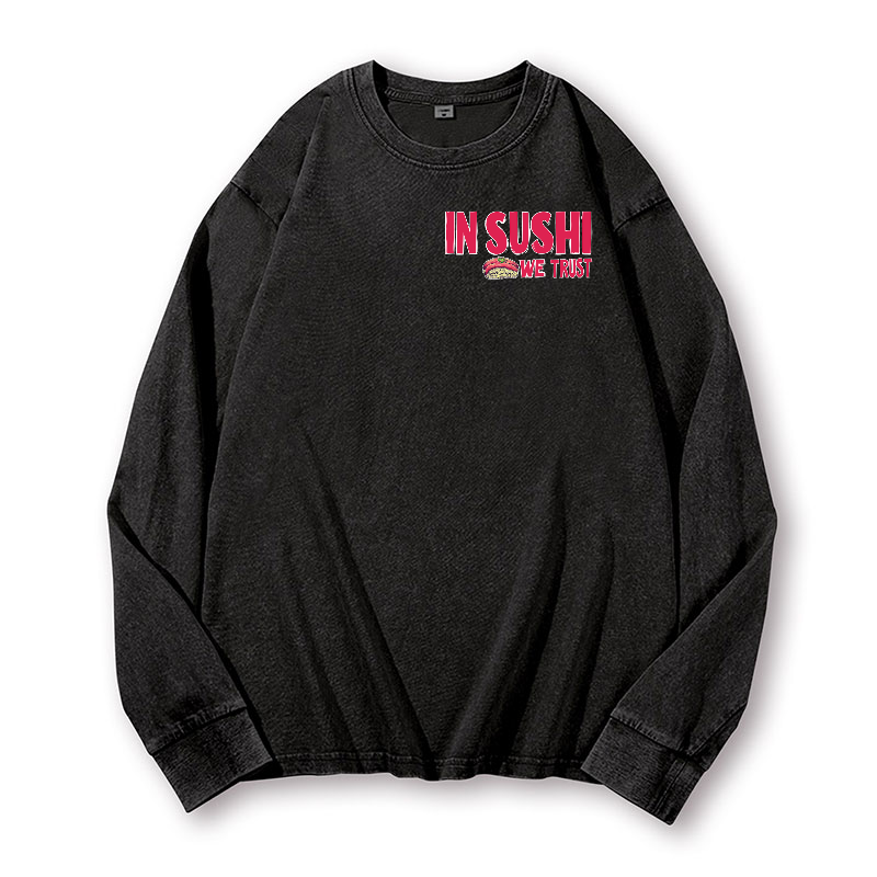In Sushi We Trust Vintage Washed Cotton Back Art Long-sleeve T-shirt