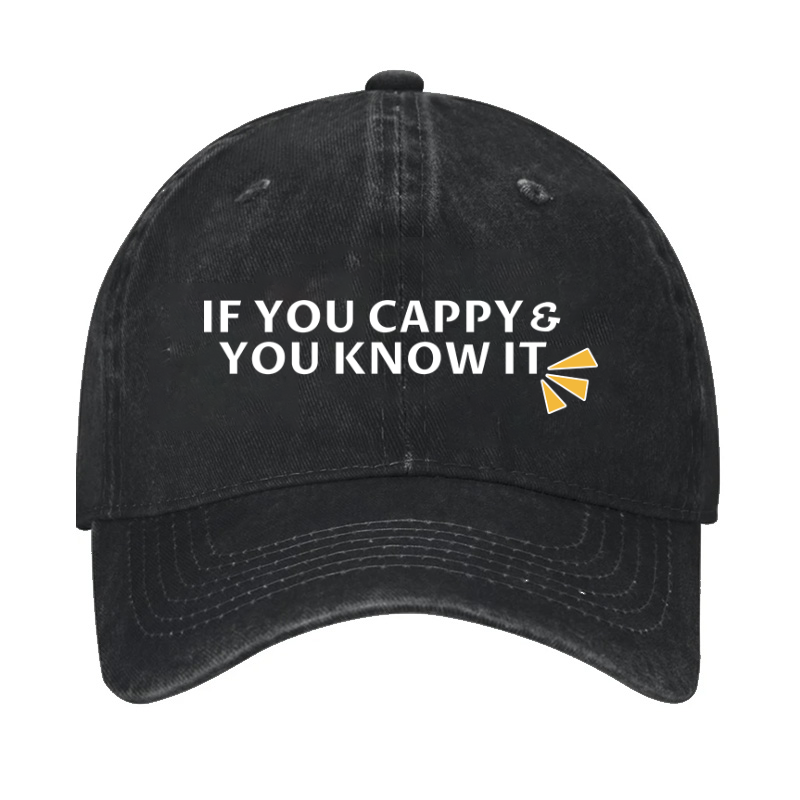 If You Cappy You Know It Vintage Cotton Cap