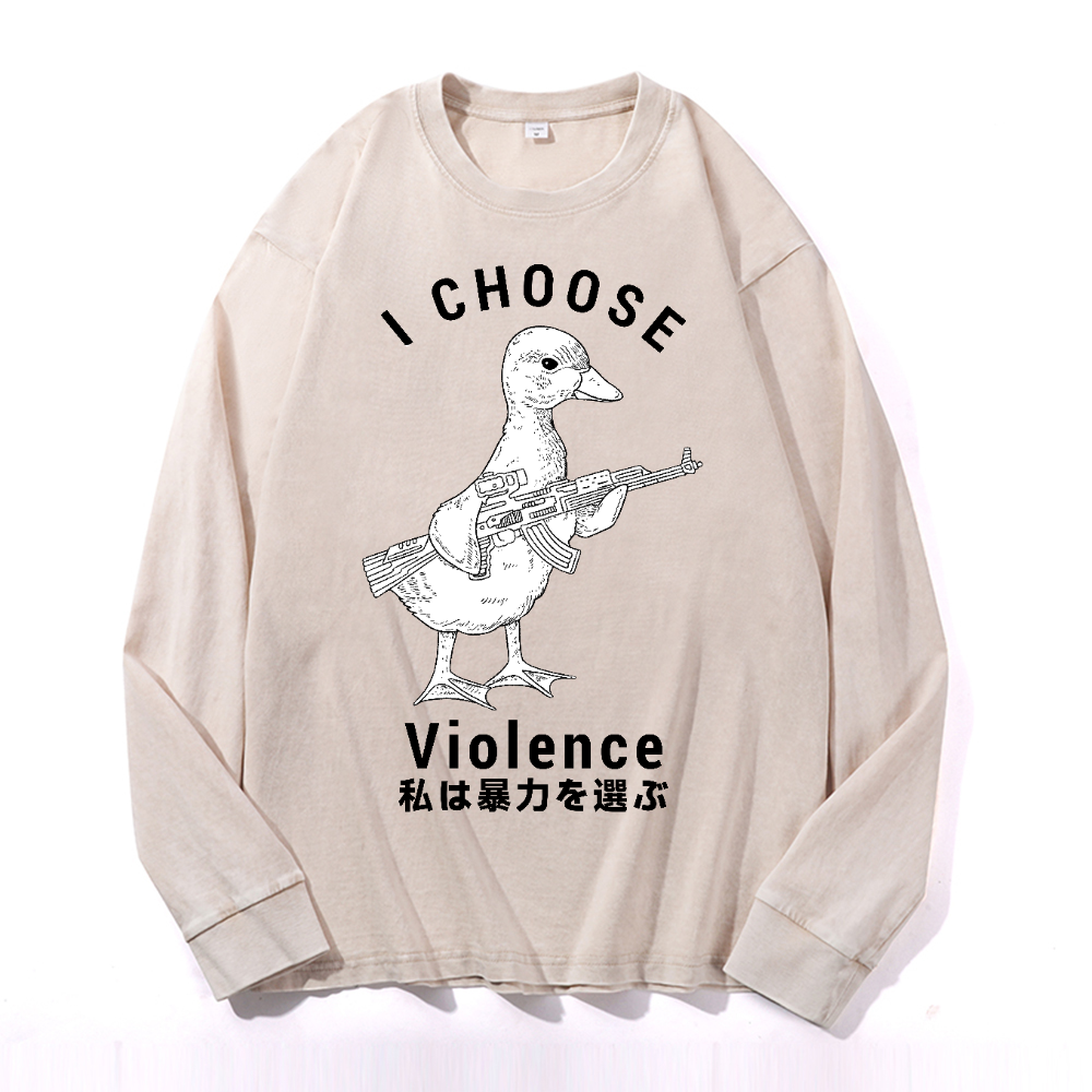 I Choose Violence Duck Vintage Cotton Wash Crewneck Long-Sleeve T-Shirt