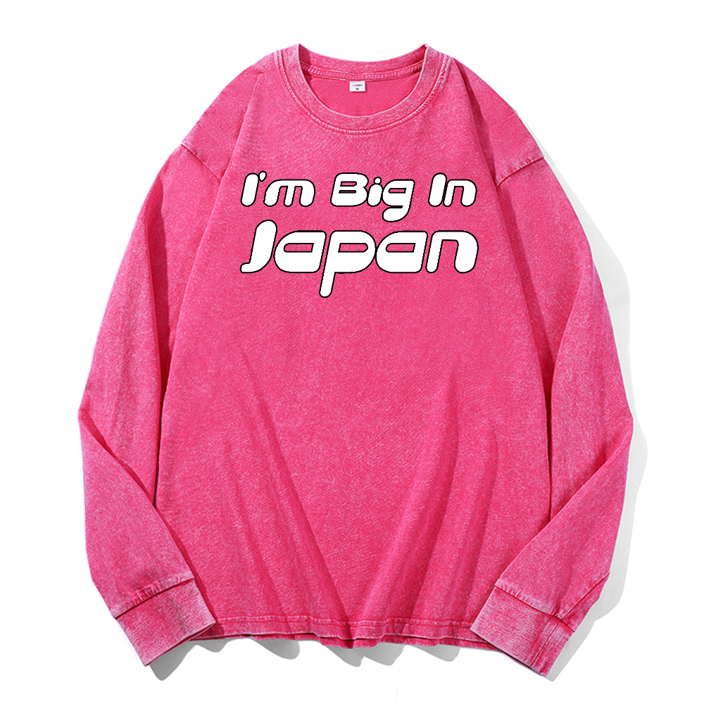 I'm Big In Japan Vintage Cotton Wash Crewneck Long-Sleeve T-Shirt
