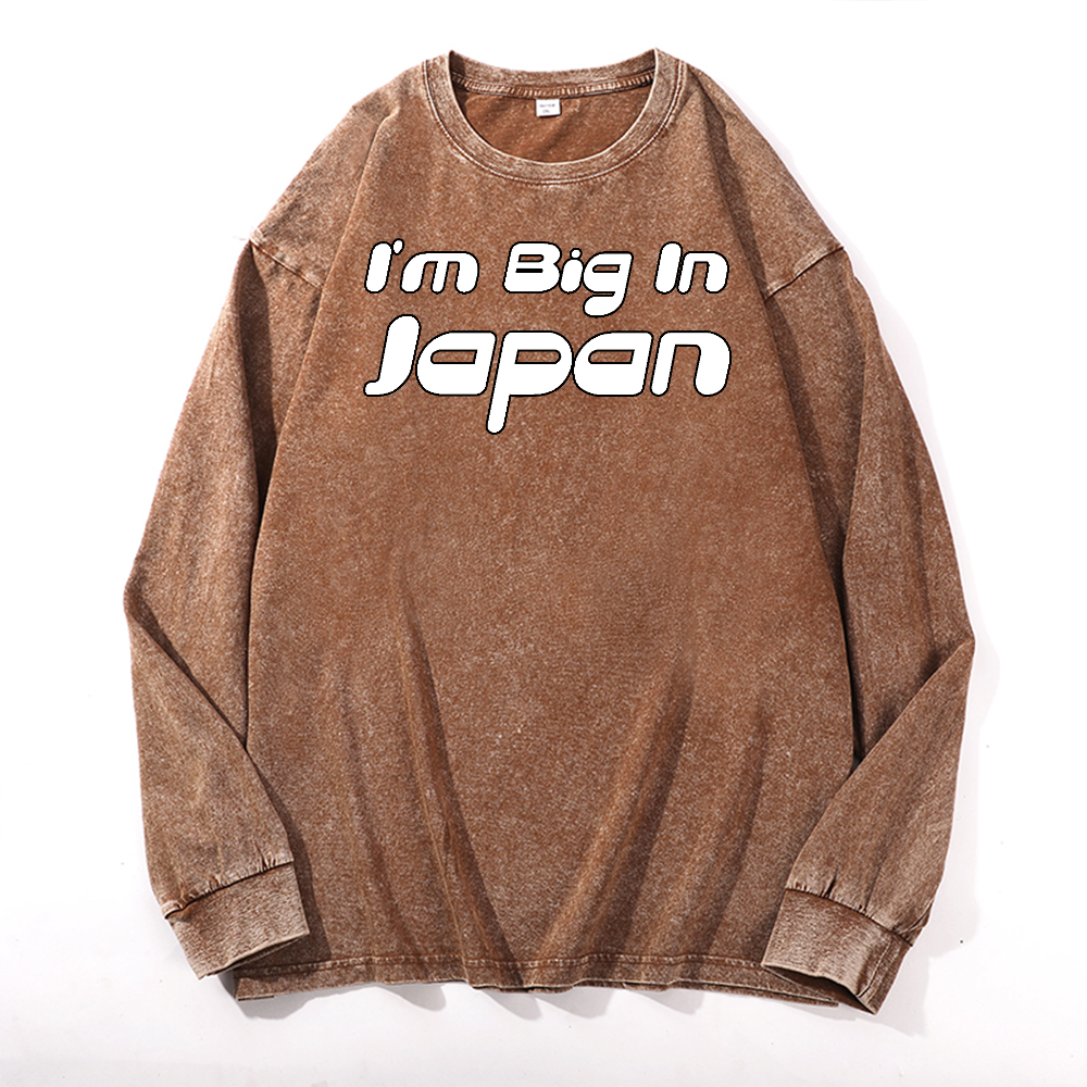 I'm Big In Japan Vintage Cotton Wash Crewneck Long-Sleeve T-Shirt