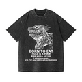 Born To Eat Kaiju Vintage Wash Japanese Design T-Shirt