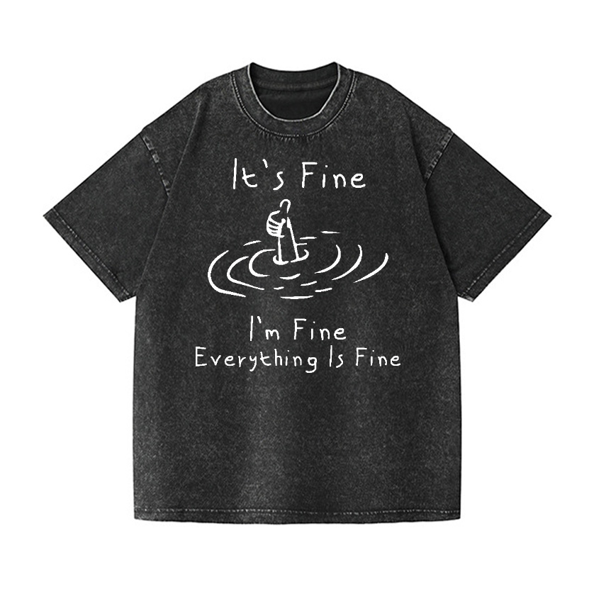 It Is Fine Vintage Wash Japanese Design T-Shirt