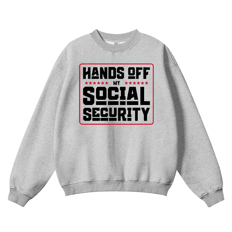 Hands Off My Social Security Vintage Cotton Blend Crewneck Sweatshirt