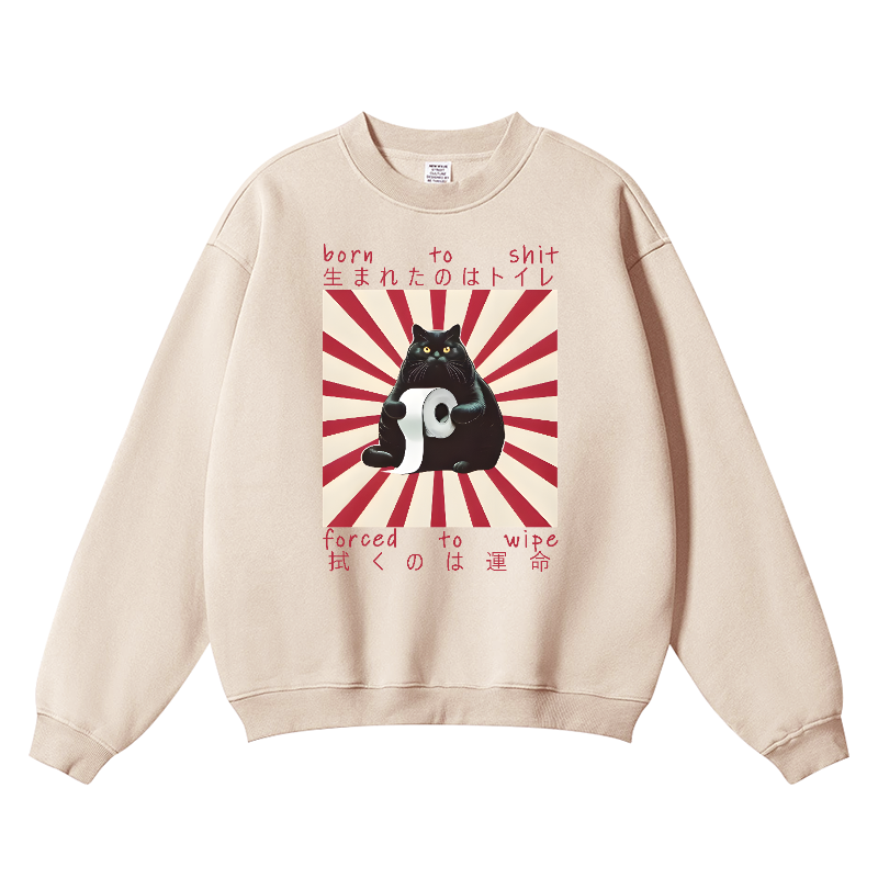 Born To Shit Forced To Wipe Cat Vintage Cotton Blend Crewneck Sweatshirt