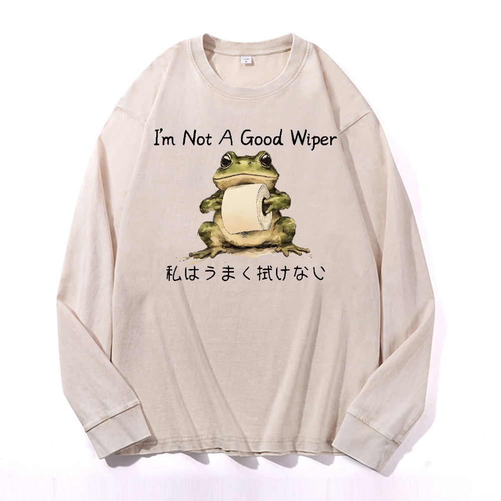 I'm Not A Good Wiper Frog Vintage Cotton Wash Long-sleeve T-shirt