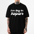 I'm Big In Japan Japanese Style Classic Tee