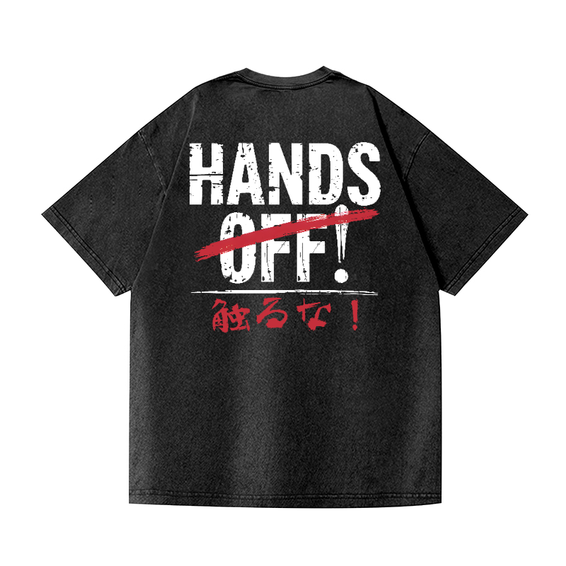 Hands Off Vintage Wash Japanese Design Back Art T-Shirt