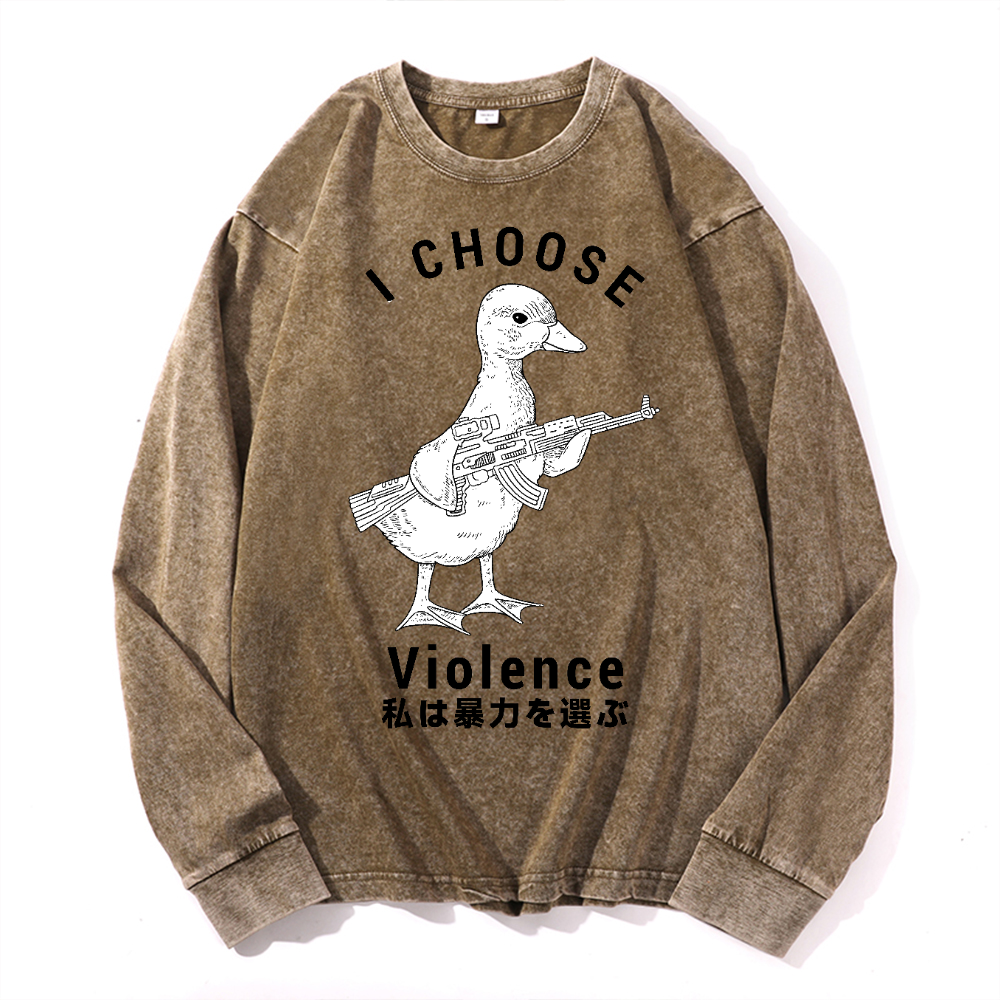 I Choose Violence Duck Vintage Cotton Wash Crewneck Long-Sleeve T-Shirt