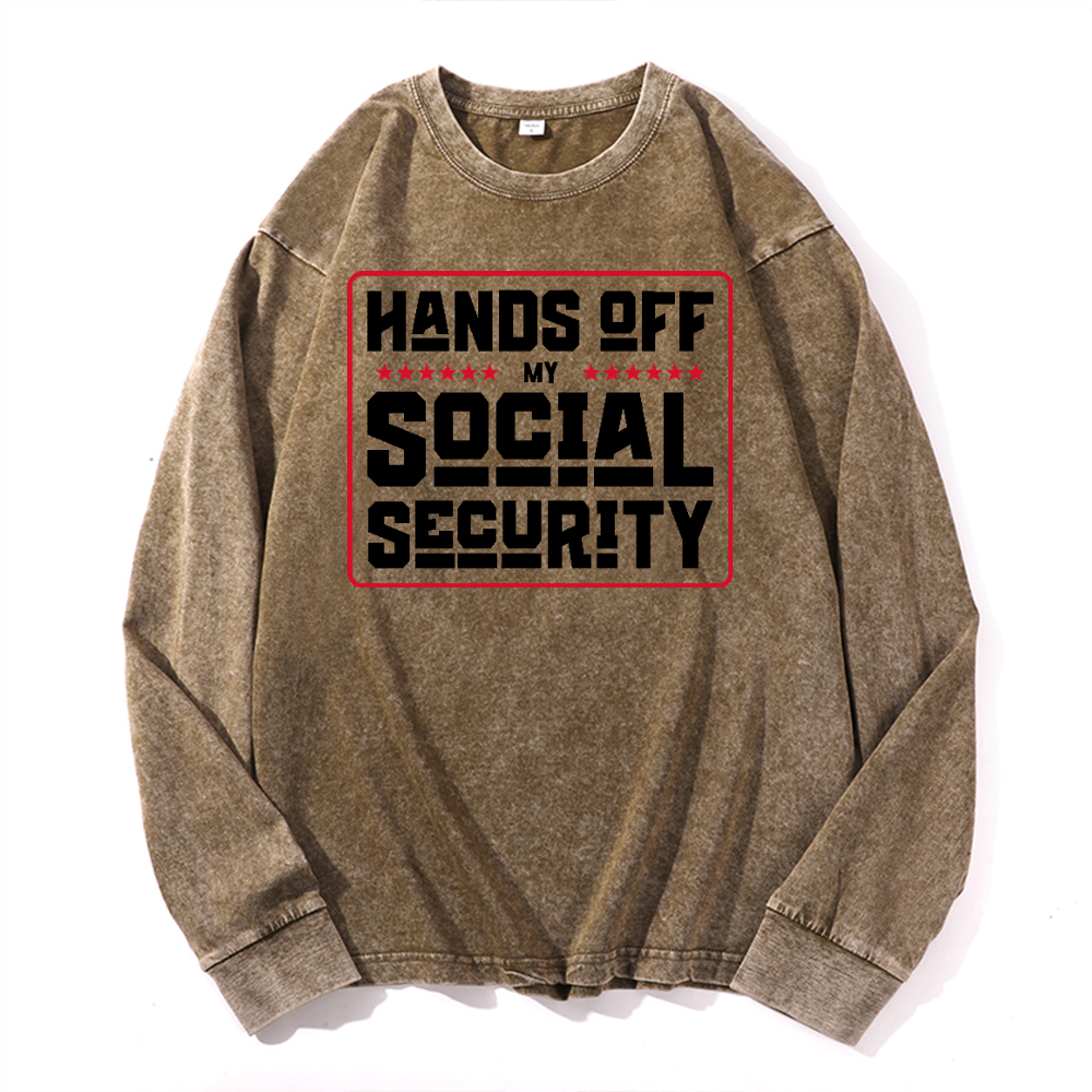 Hands Off My Social Security Vintage Cotton Wash Long-sleeve T-shirt