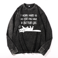 I Work Hard So Cat Vintage Cotton Wash Long-sleeve T-shirt