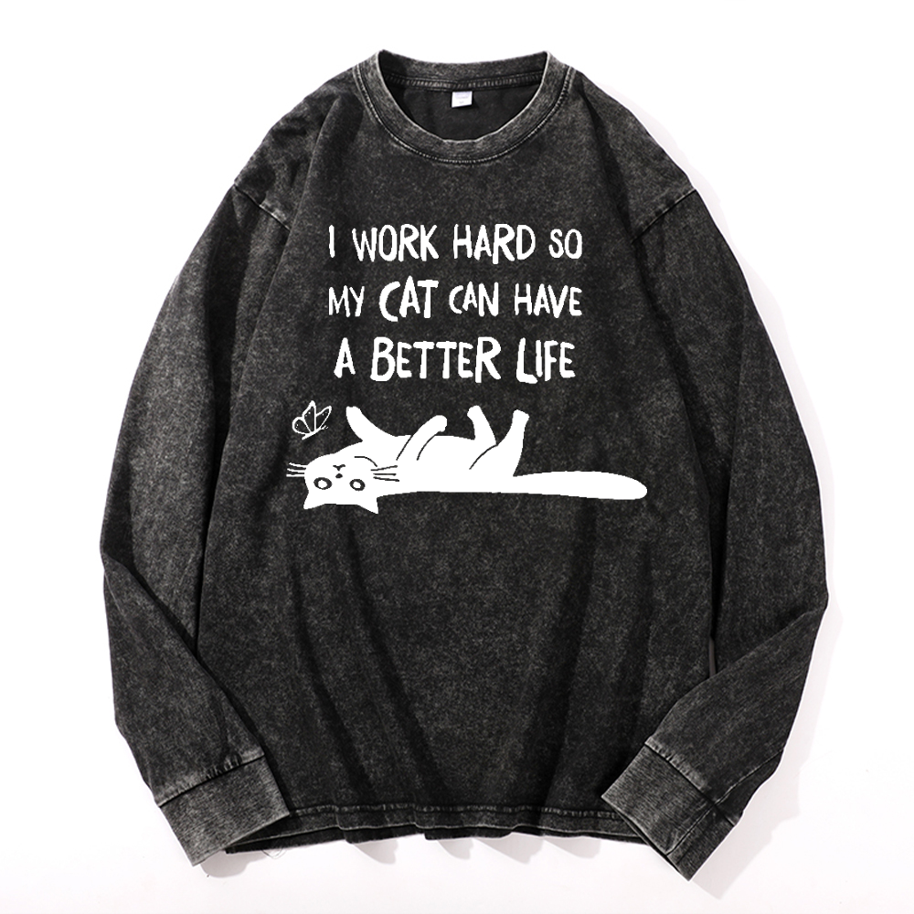 I Work Hard So Cat Vintage Cotton Wash Long-sleeve T-shirt