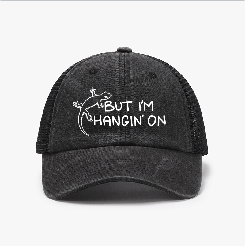 But I'm Hangin On Vintage Cotton Breathable Hat