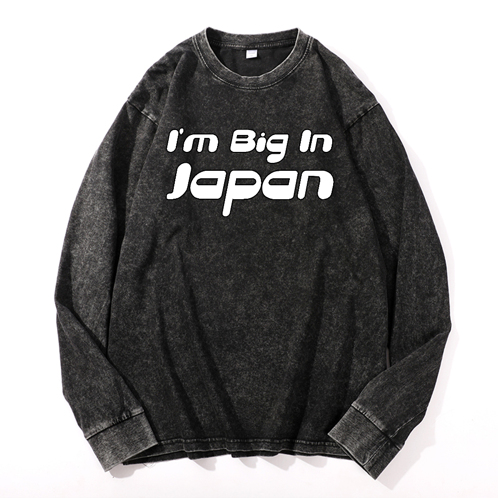 I'm Big In Japan Vintage Cotton Wash Crewneck Long-Sleeve T-Shirt