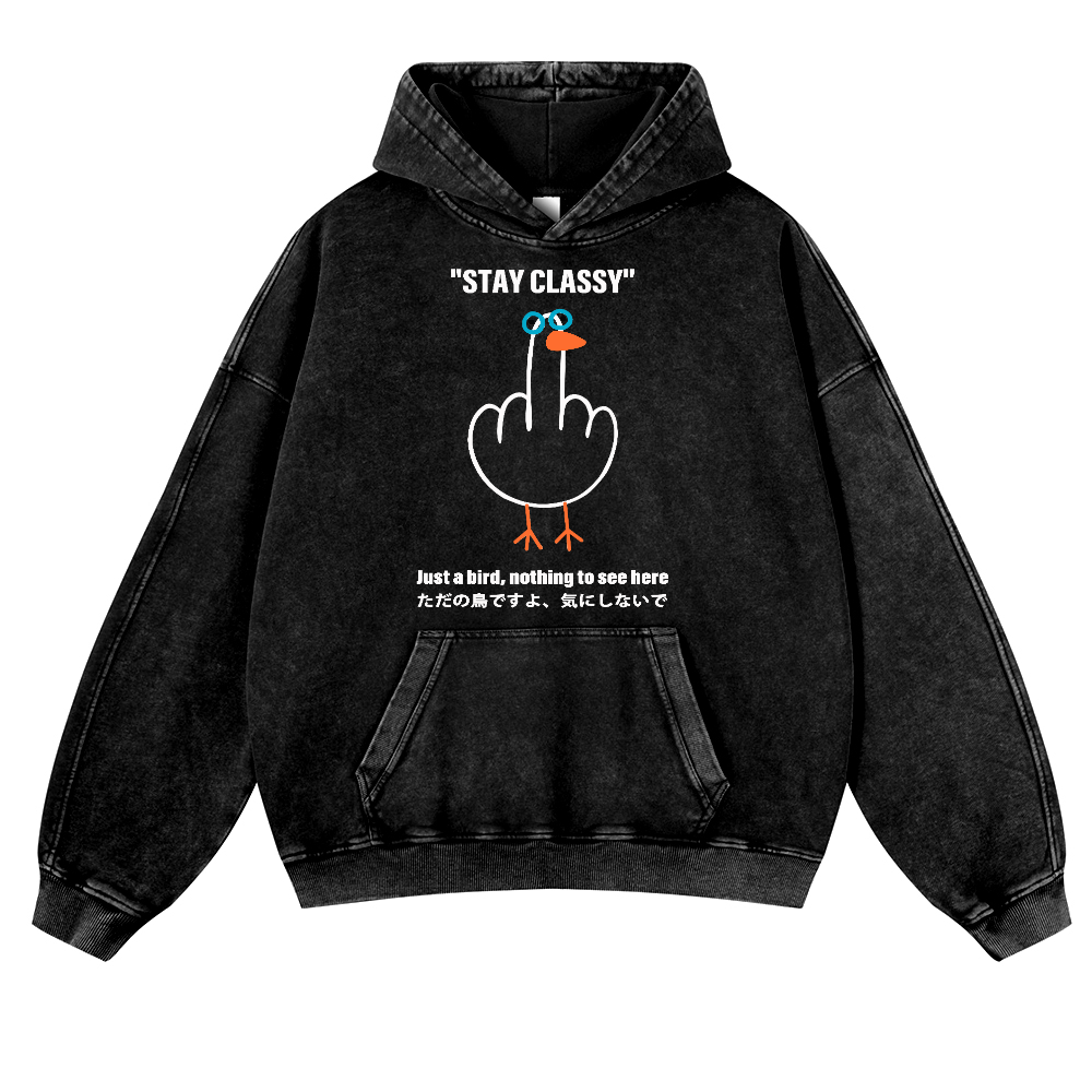 Stay Classy Bird Vintage Washed Thick Cotton Hoodie